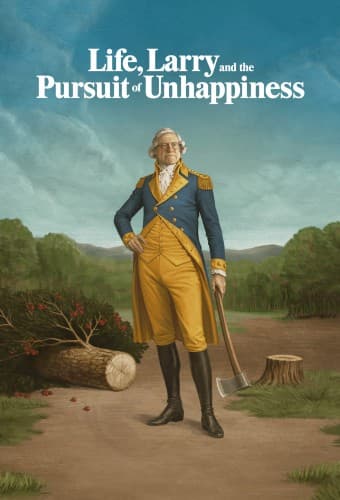 Life, Larry and the Pursuit of Unhappiness