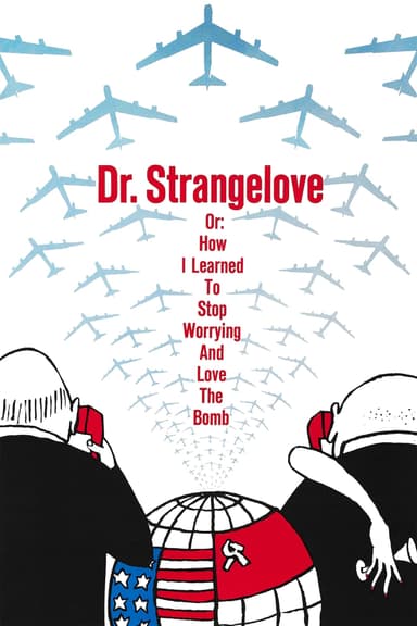 پوستر فیلم Dr. Strangelove or: How I Learned to Stop Worrying and Love the Bomb با زیرنویس فارسی Dr. Strangelove or: How I Learned to Stop Worrying and Love the Bomb