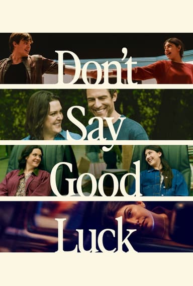 پوستر فیلم Don't Say Good Luck با زیرنویس فارسی Don't Say Good Luck