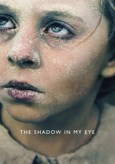 پوستر فیلم The Shadow in My Eye با زیرنویس فارسی The Shadow in My Eye