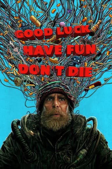 پوستر فیلم Good Luck, Have Fun, Don't Die با زیرنویس فارسی Good Luck, Have Fun, Don't Die