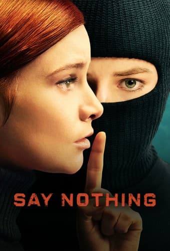 پوستر مینی سریال Say Nothing با زیرنویس فارسی Say Nothing