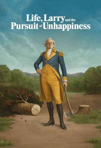 Life, Larry and the Pursuit of Unhappiness